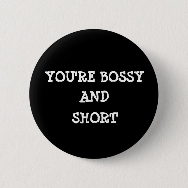 Sie '' bezüglich des bossy und kurzen Buttons (Vorderseite)