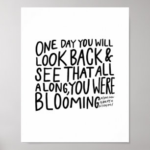 "...Sie blühten die ganze Zeit"- Poster