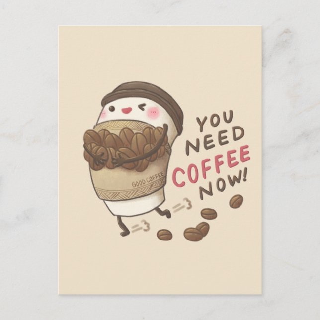 Sie brauchen Kaffee jetzt Illustration Postkarte (Vorderseite)
