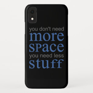 Sie brauchen nicht mehr Platz. Du brauchst weniger Case-Mate iPhone Hülle