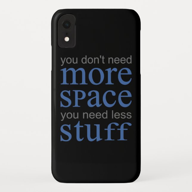 Sie brauchen nicht mehr Platz. Du brauchst weniger Case-Mate iPhone Hülle (Rückseite)