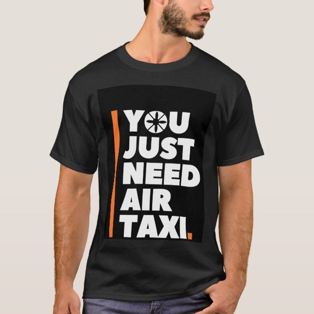 Sie brauchen nur ein Lufttaxi - AAM UAM T-Shirt (Vorderseite)