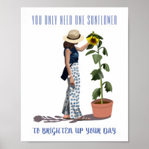 Sie brauchen nur eine Sonnenblume, die motivierend Poster