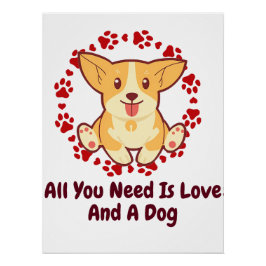 Sie brauchen nur Liebe und einen Hund. Poster