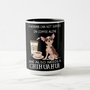 Sie braucht auch einen Chihuahua-Kaffee Tasse