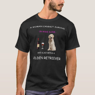 Sie braucht auch einen Goldenen Retriever T-Shirt