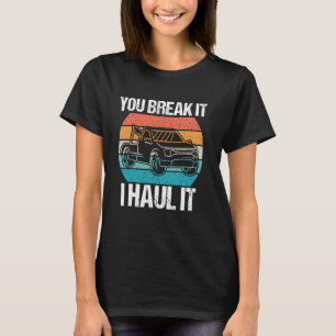 Sie brechen es, ich Haul es bis 2013 Retro-Schlepp T-Shirt