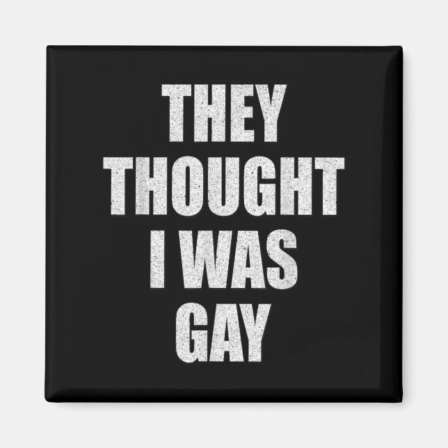 Sie dachten, ich wäre ein Gay-Internet-Meme, von d Magnet (Vorne)
