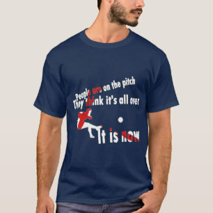 Sie denken, es ist vorbei! T-Shirt