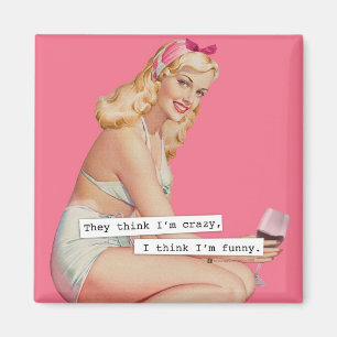 Sie denken, ich bin verrückt, ich glaube, ich bin magnet