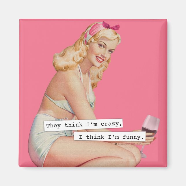 Sie denken, ich bin verrückt, ich glaube, ich bin  magnet (Vorne)