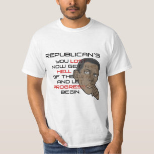 SIE DES REPUBLIKANERS VERLOREN T-Shirt