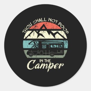 Sie dürfen nicht im Camper Retro Motorhome Gekack Runder Aufkleber