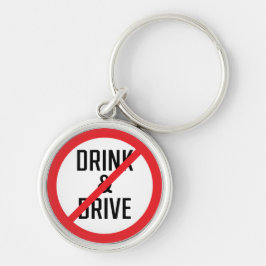Sie dürfen nicht trinken und kein Auto fahren | Pr Schlüsselanhänger
