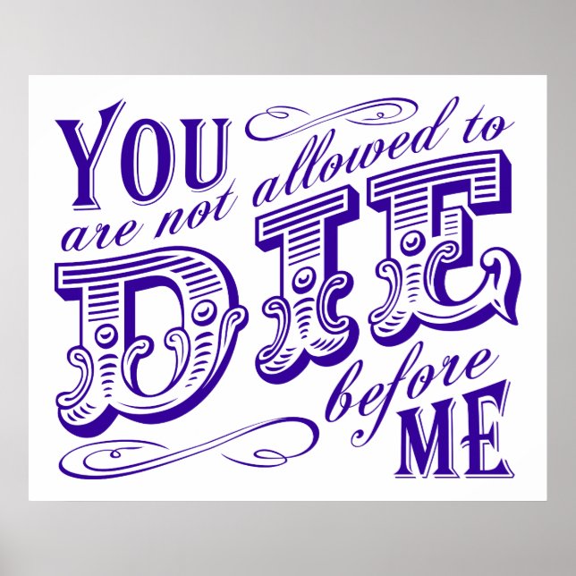 Sie dürfen nicht vor mir die werden poster (Vorne)