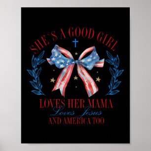 Sie ein gutes Mädchen Liebe ihre Coquette Mama Bow Poster