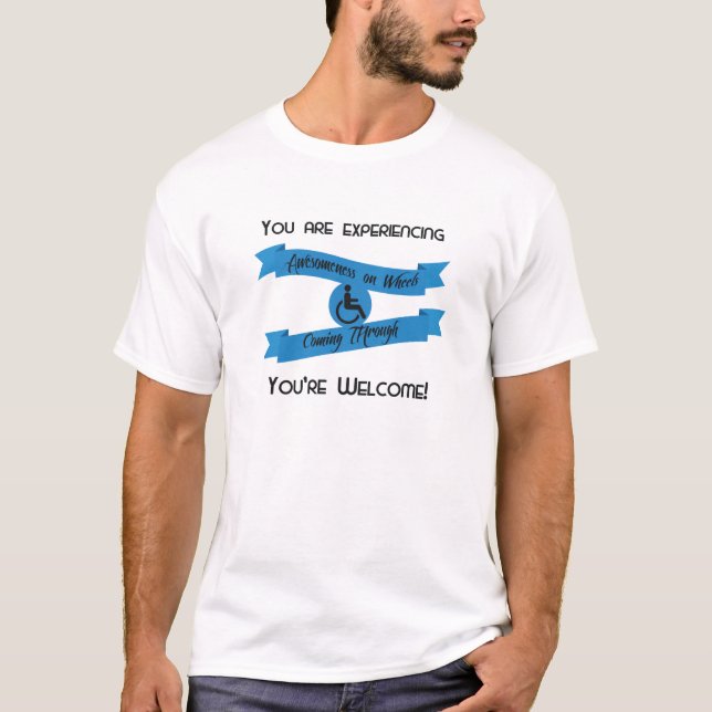"Sie erfahren Awesomeness auf Rädern" T-Shirt (Vorderseite)