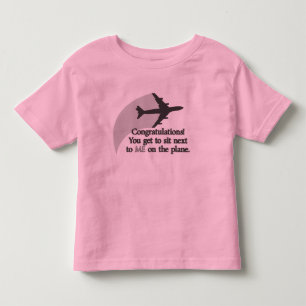Sie erhalten, nahe bei mir auf dem Flugzeug zu Kleinkind T-shirt
