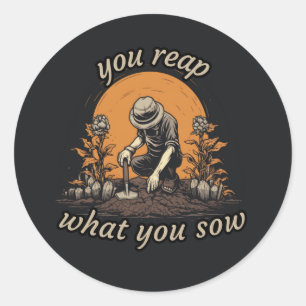 Sie ernten, was Sie säen, Pflanze-Liebhaber, botan Runder Aufkleber