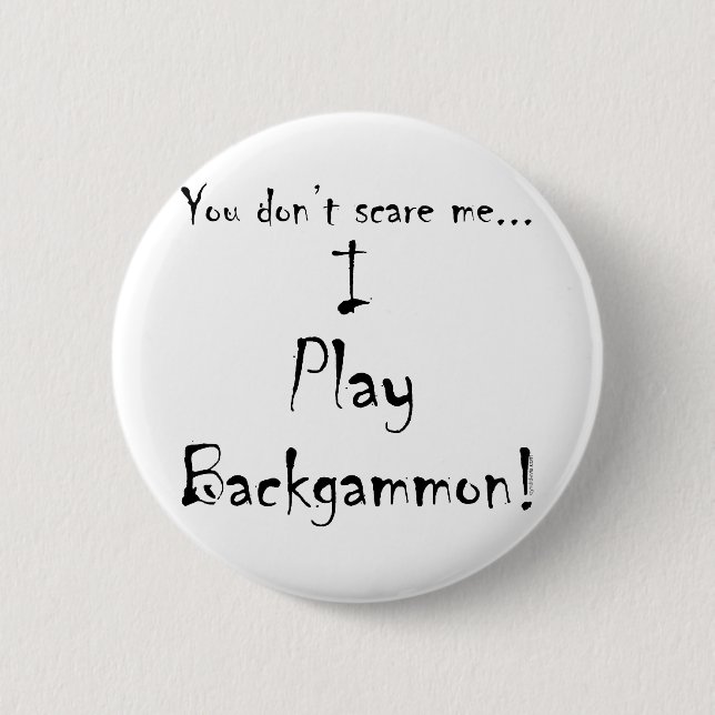 Sie erschrecken mich nicht… Backgammon Button (Vorderseite)