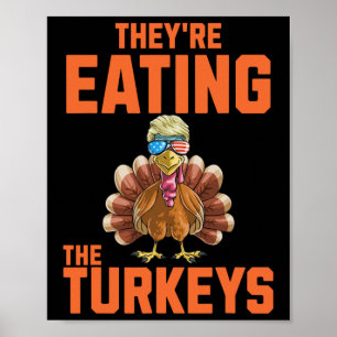 Sie essen den Truthühner-Erntedank Trump Hum Poster