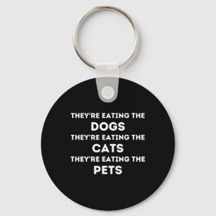 Sie essen die Hunde die Katzen die Haustiere Lusti Schlüsselanhänger