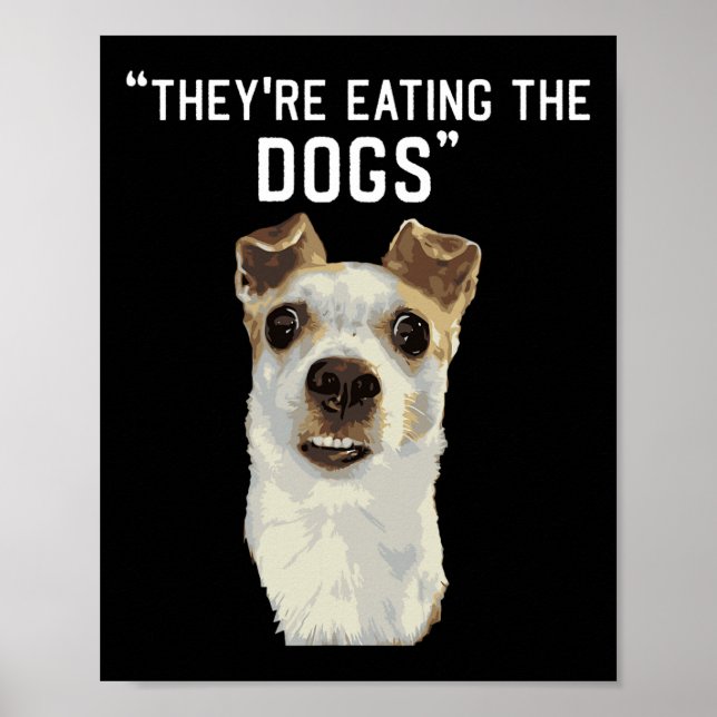 Sie essen die Hunde die Katzen die Haustiere Trump Poster (Vorne)