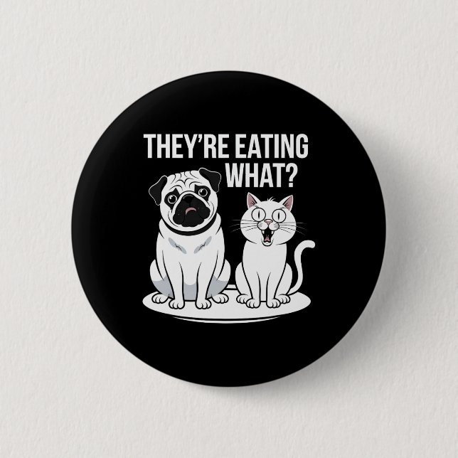 Sie essen die Hunde, die sie essen, Button (Vorderseite)