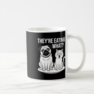 Sie essen die Hunde, die sie essen, Kaffeetasse