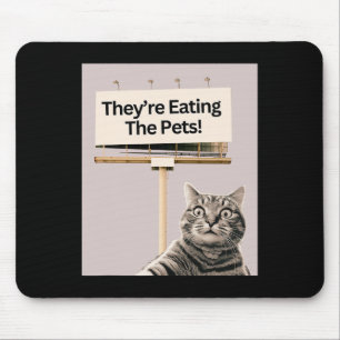 Sie essen die Hunde, die wir nicht essen Mousepad