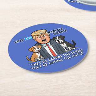 Sie essen die Hunde Funny Trump Kamala 2024 Runder Pappuntersetzer