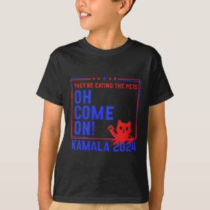 Sie essen die Hunde! Katzen! Haustiere! Kamala Har T-Shirt