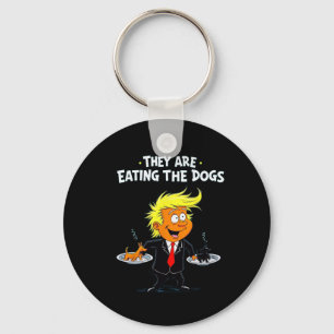 Sie essen die Hunde Lustige Trump-Zitat Schlüsselanhänger
