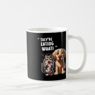 Sie essen die Hunde, sie essen die Katzen Fu Kaffeetasse