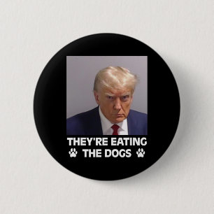 Sie essen die Hunde Trump 2025 Amerika Wahl Button