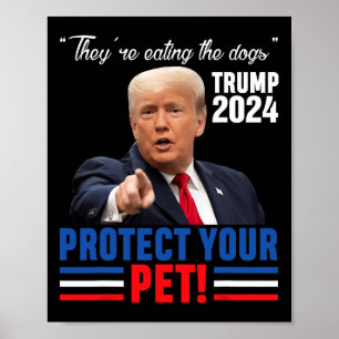Sie essen die Hunde Trump 2025 Debyte Schützen Poster