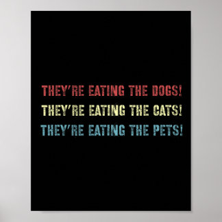 Sie essen die Hunde Unterstützung Präsident Kamala Poster