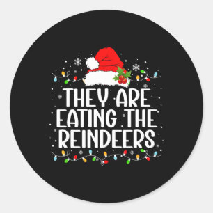 Sie essen die Rentiers Weihnachtsfeiertage-T-Shirt Runder Aufkleber