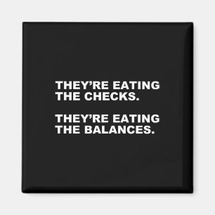 Sie essen die Schecks. Sie essen die Lanzen. Magnet