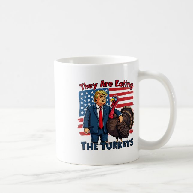 Sie essen die Truthühner Funny Donald Trump als Kaffeetasse (Rechts)