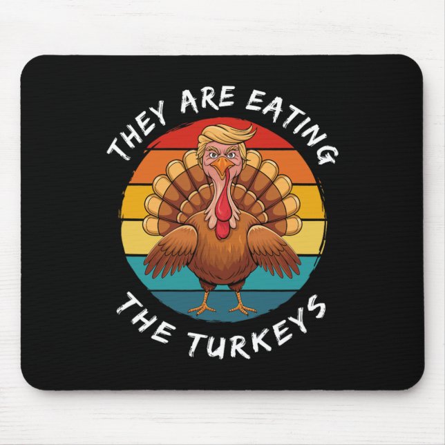 Sie essen die Truthühner Funny Donald Trump als Mousepad (Vorne)