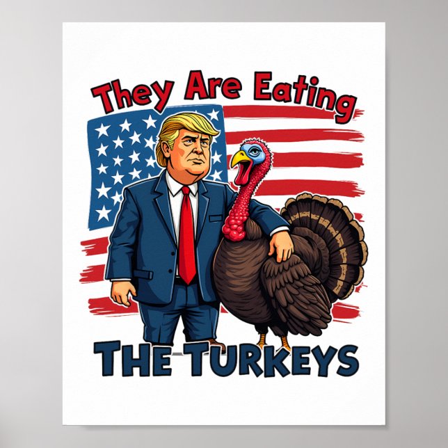 Sie essen die Truthühner Funny Donald Trump als Poster (Vorne)