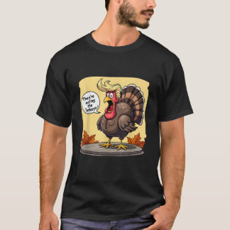 Sie essen die Truthühner Funny Turkey Thanksgivi T-Shirt