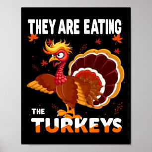 Sie essen die Türkei Funny Donald Trump als Poster