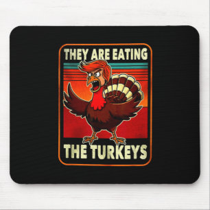 Sie essen die Türkei Funny Donald Trump Thanksgi Mousepad