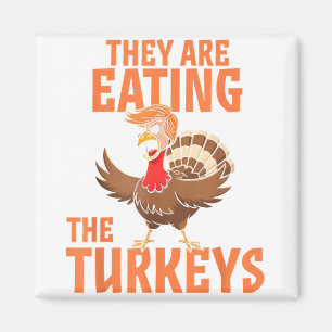 Sie essen die Türkei lustig Donald Trump Magnet