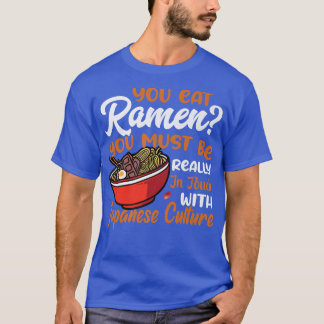 Sie essen Ramen Noodles Funny Noodle Eater Lover G T-Shirt