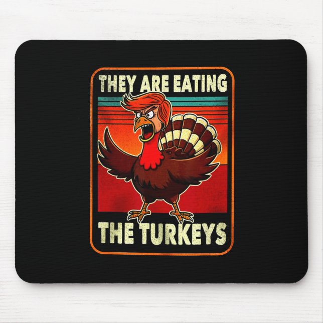 Sie essen Truthahn Funny Donald Trump Thanksgi Mousepad (Vorne)