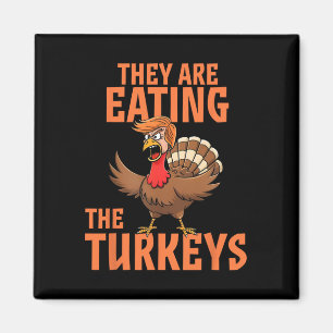 Sie essen Truthahn Funny Donald Trump Thanksgiving Magnet