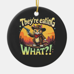 Sie essen, was Trump Election Cat Cowboy Keramik Ornament